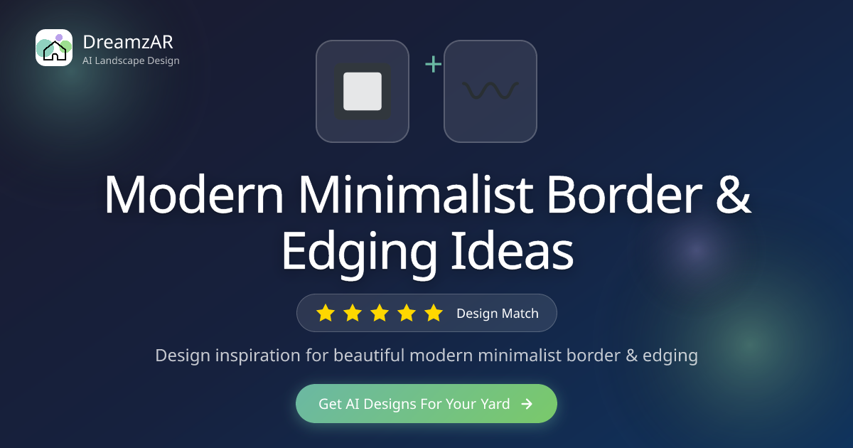 Modern Minimalist Border & Edging Ideas - Design Inspiration | DreamzAR ...