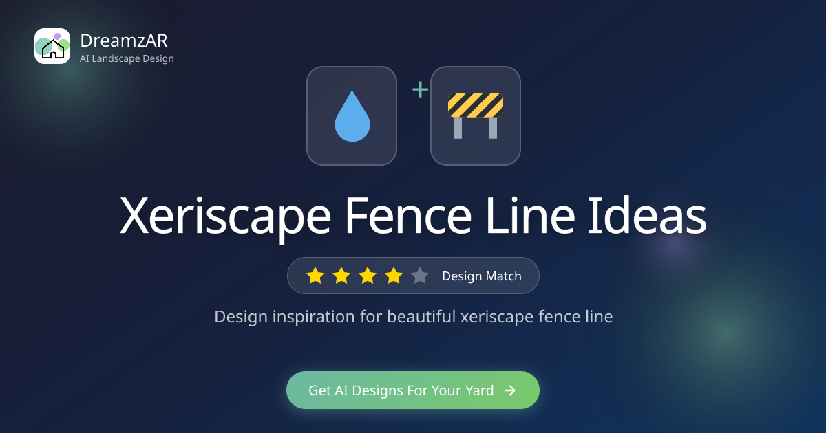 Xeriscape Fence Line Ideas - Design Inspiration | DreamzAR | DreamzAR